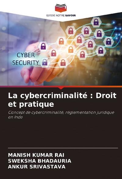 La cybercriminalité : Droit et pratique