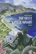 Der erste Schluck Wasser
