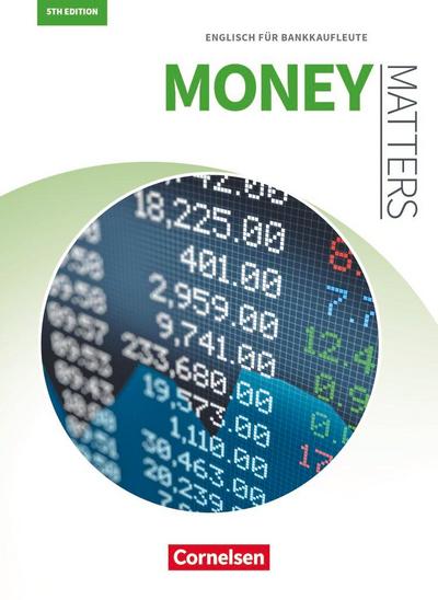Matters Wirtschaft - Englisch für kaufmännische Ausbildungsberufe - Money Matters 5th edition - B1/B2