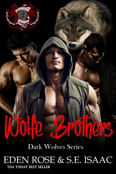 The Wolfe Brothers (Dark Wolves Series, #2)