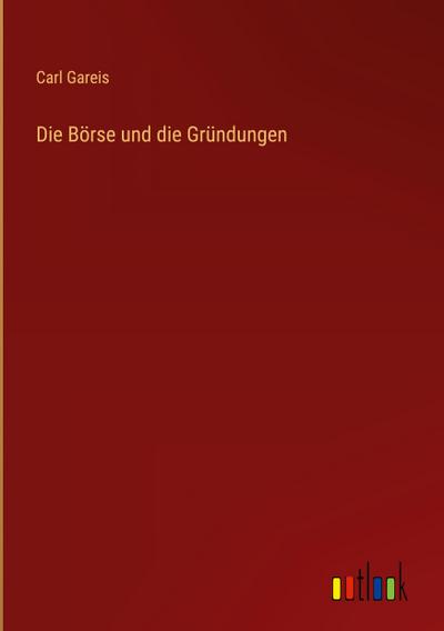 Die Börse und die Gründungen