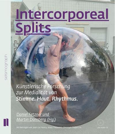 Intercorporeal Splits, m. Audio-CD