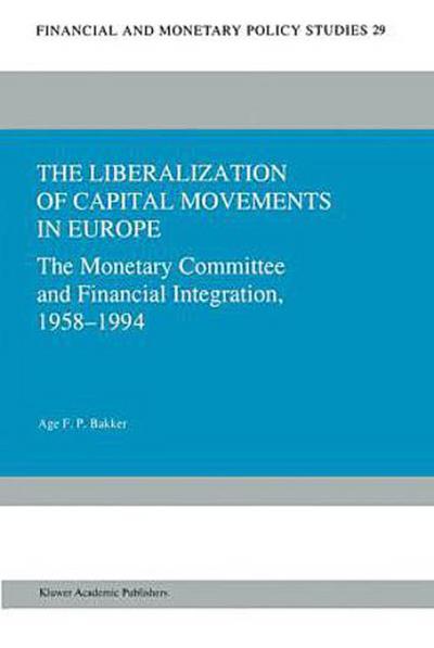 The Liberalization of Capital Movements in Europe