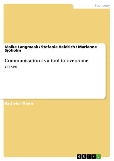 Communication as a tool to overcome crises