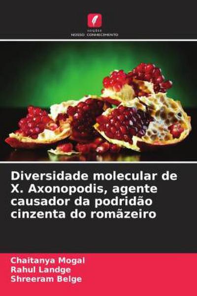 Diversidade molecular de X. Axonopodis, agente causador da podridão cinzenta do romãzeiro