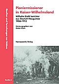 Pioniermissionar in Kaiser-Wilhelmsland