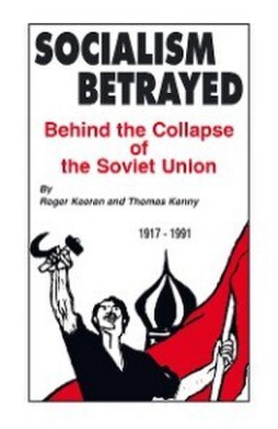 Keeran, R: Socialism Betrayed