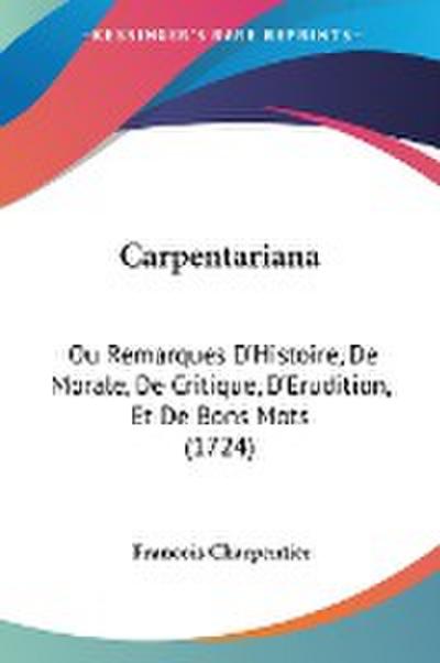 Carpentariana - Francois Charpentier