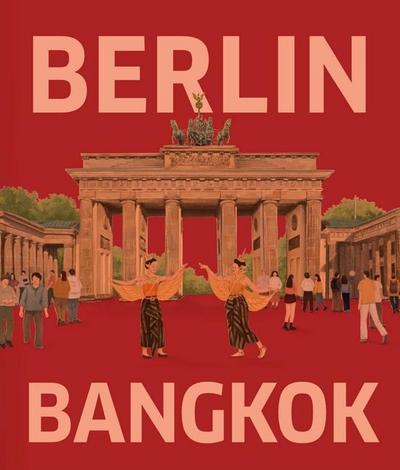 BERLIN - BANGKOK