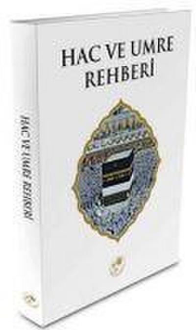 Hac ve Umre Rehberi