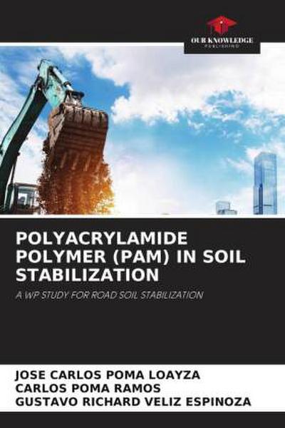 POLYACRYLAMIDE POLYMER (PAM) IN SOIL STABILIZATION