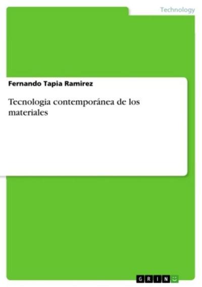 Tecnologia contemporánea de los materiales
