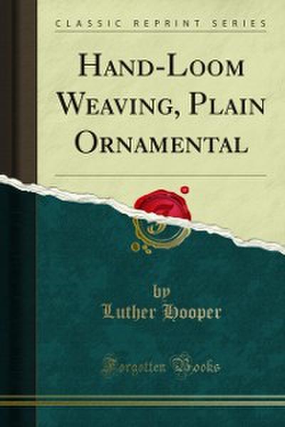 Hand-Loom Weaving, Plain Ornamental
