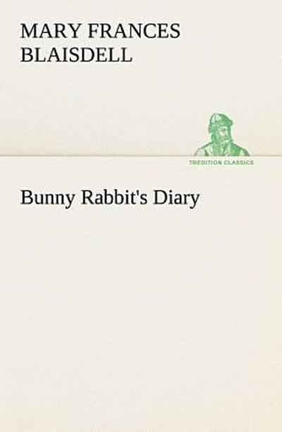 Bunny Rabbit’s Diary