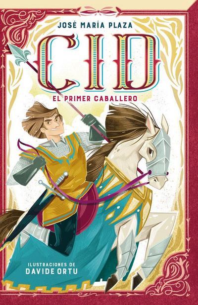 Cid. El Primer Caballero / Cid. the First Lord