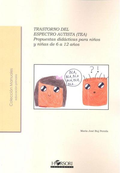 Trastorno del espectro autista, TEA : propuestas didácticas para niños y niñas de 6 a 12 años