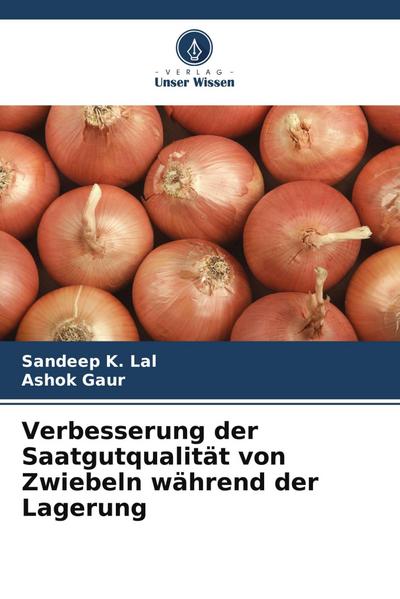 Verbesserung der Saatgutqualität von Zwiebeln während der Lagerung