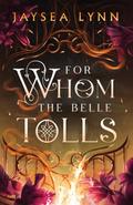 For Whom the Belle Tolls