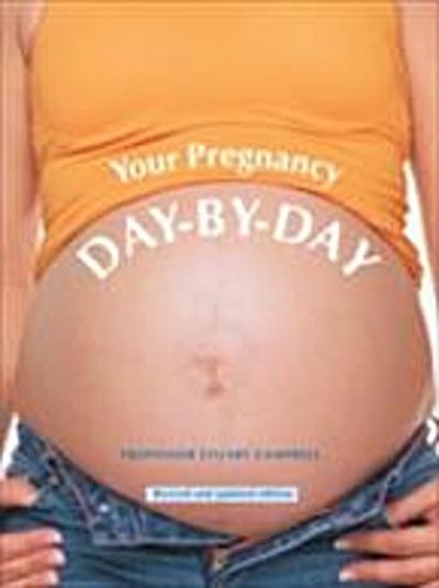 Your Pregnancy Day by Day