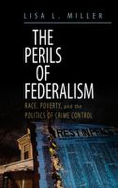 The Perils of Federalism