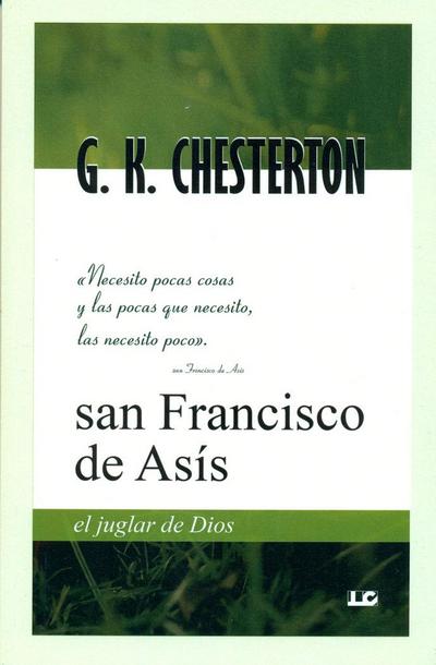 San Francisco de Asís : el juglar de Dios