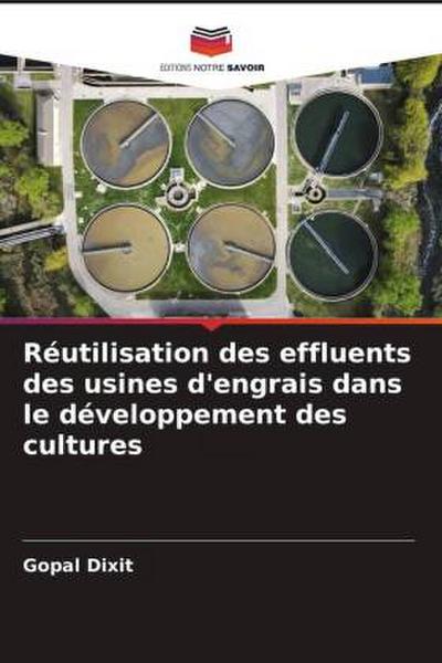 Réutilisation des effluents des usines d’engrais dans le développement des cultures