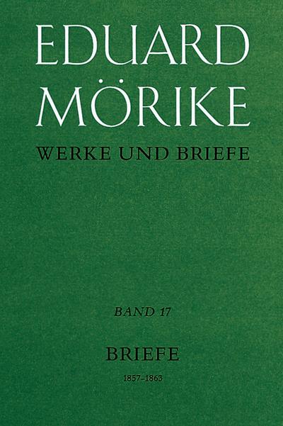 Moerike, E: Werke u. Briefe, 17