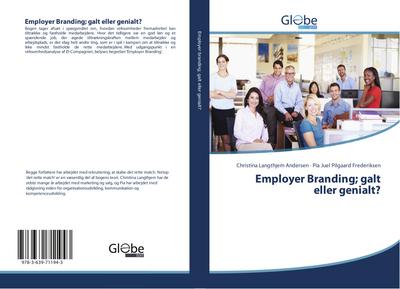 Employer Branding; galt eller genialt?
