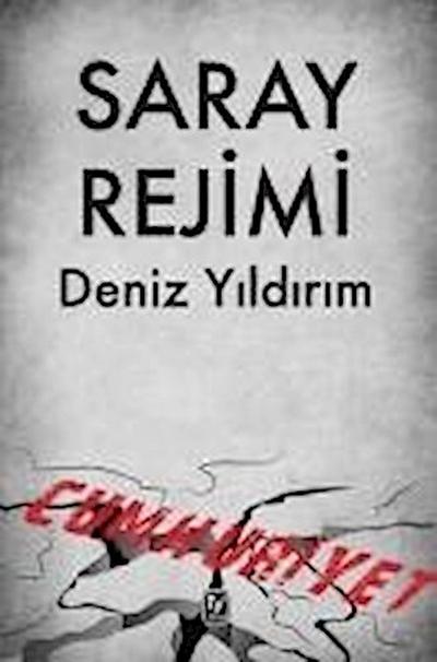 Saray Rejimi Cumhuriyet