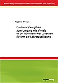 Curriculare Vorgaben zum Umgang mit Vielfalt in der nordrhein-westfälischen Reform der Lehrerausbildung