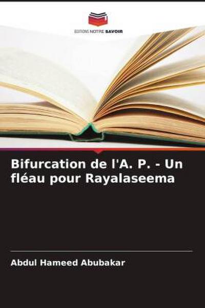 Bifurcation de l’A. P. - Un fléau pour Rayalaseema