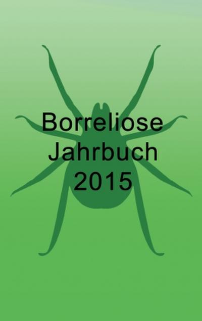 Borreliose Jahrbuch 2015
