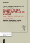 Wasser in der mittelalterlichen Kultur / Water in 
