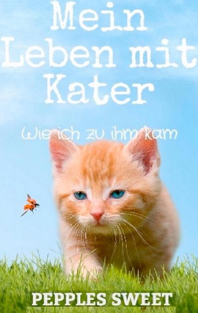 Mein Leben mit Kater