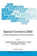 Special Functions 2000: Current Perspective and Fu