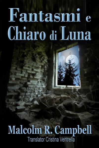 Fantasmi E Chiaro Di Luna