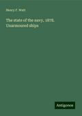 The state of the navy, 1878. Unarmoured ships