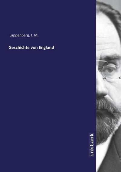 Lappenberg, J: Geschichte von England