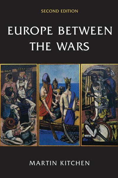Europe Between the Wars - Martin Kitchen