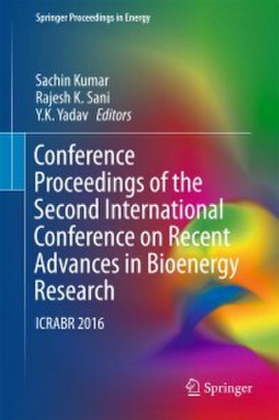 Conference Proceedings of the Second International Conference on Recent Advances in Bioenergy Research