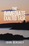 The Immediate Exalted Task