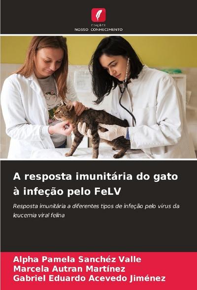 A resposta imunitária do gato à infeção pelo FeLV