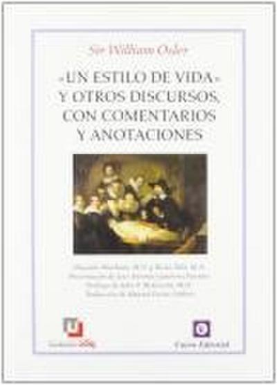 Un estilo de vida : y otros discursos, con comentarios y anotaciones
