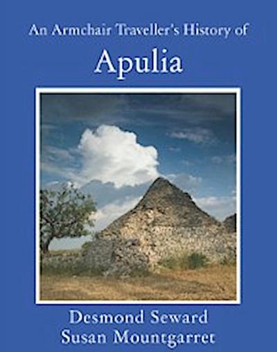 Armchair Traveller’s History of Apulia