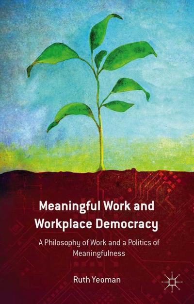Meaningful Work and Workplace Democracy