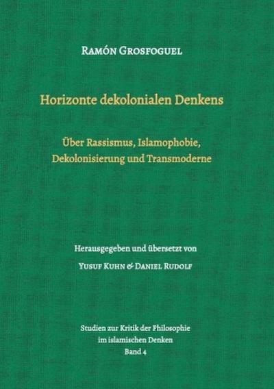 Horizonte dekolonialen Denkens