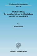 Die Entwicklung der handelsrechtlichen Veröffentlichung vom ALR bis zum ADHGB