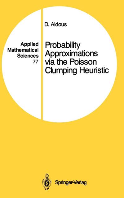 Probability Approximations Via the Poisson Clumping Heuristic