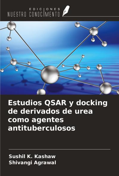 Estudios QSAR y docking de derivados de urea como agentes antituberculosos