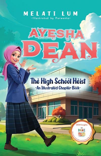 Ayesha Dean- The High School Heist (An Illustrated Chapter Book)